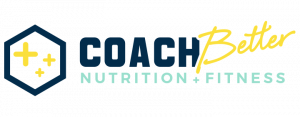 Coach Better | Nutrition + Fitness